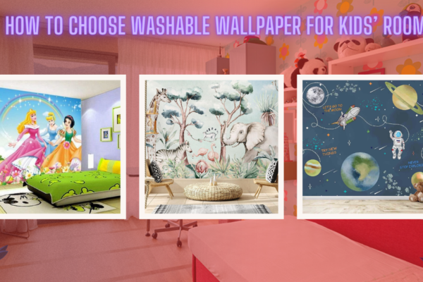 Washable Wallpaper for Kids’ Rooms